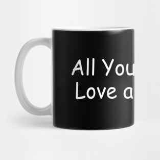 All You Need Is Love and a Dog Mug